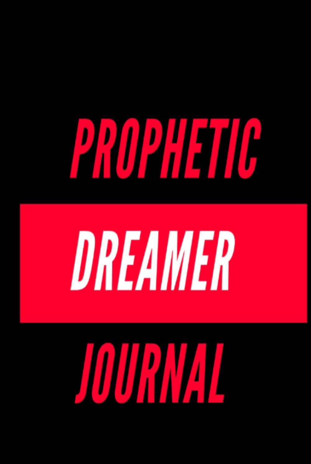 Prophetic Dreamer Journal
