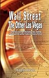 Wall Street: The Other Las Vegas by Nicolas Darvas (the author of How I Made $2,000,000 In The Stock...