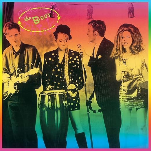 The B-52's - Cosmic Thing