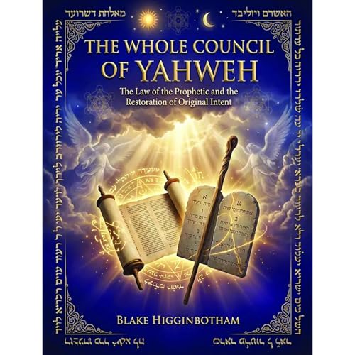 THE WHOLE COUNCIL OF YAHWEH Audiolibro Por Blake Higginbotham arte de portada