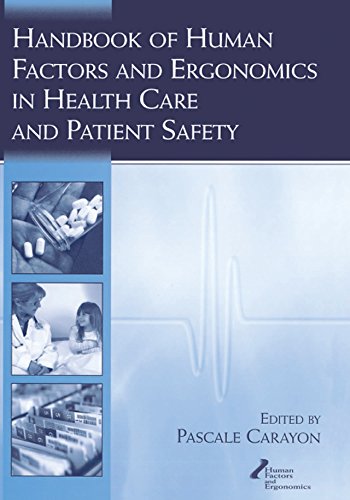 Handbook of Human Factors and Ergonomics in Health Care and Patient ...