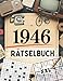 1946 – Rätselbuch: Das besondere Geschenk zum 80. Geburtstag mit vielen Kreuzworträtseln, Sudokus und nostalgischem Rückblick