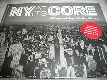 NY at its Core: 400 Years of New York City History