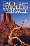 Faith Precedes the Miracle