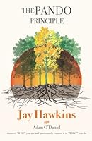 The Pando Principle: discover "Who" you are 0692532080 Book Cover