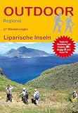 Liparische Inseln: 21 Wanderungen Liparische Inseln (Outdoor Regional): Tipps für Wanderer mit Kindern, Buggy und Hund
