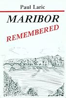 Maribor Remembered 089962751X Book Cover