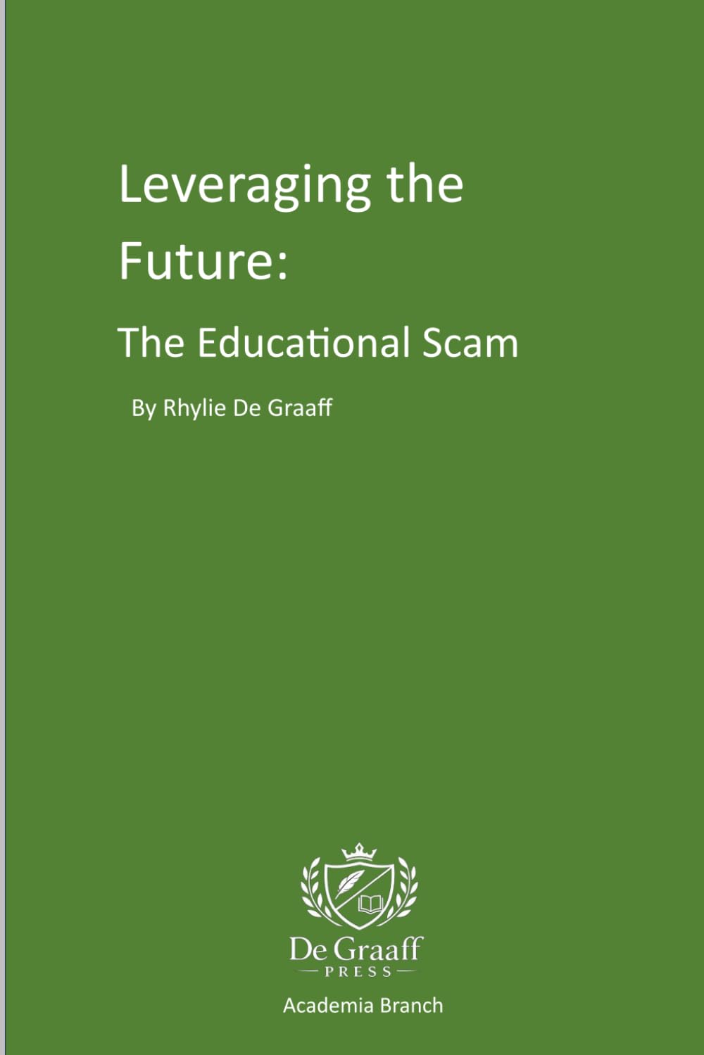Leveraging the Future: The Educational Scam