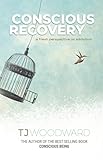 Conscious Recovery: A Fresh Perspective on Addiction