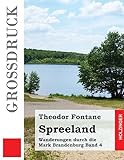 Spreeland (Großdruck): Wanderungen durch die Mark Brandenburg Band 4 (German Edition)