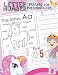 Letter Number Tracing For Preschoolers: Alphabets handwriting practice with number 0-9 tracing practice and 27 cute Unicorn coloring illustrations step by step to learning For Girls Ages 3-5