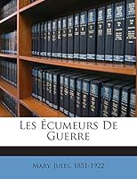 Les Écumeurs De Guerre 1245958615 Book Cover
