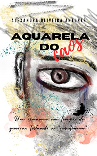 Aquarela do caos: Um romance em tempos de guerra, testando a "resistência".
