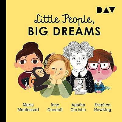Maria Montessori, Jane Goodall, Agatha Christie, Stephen Hawking