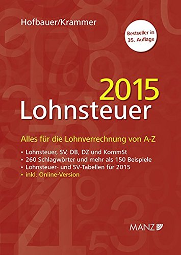 Preisvergleich Produktbild Lohnsteuer 2015: Alles für die Lohnverrechnung von A-Z