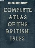  THE READER\'S DIGEST COMPLETE ATLAS OF THE BRITISH ISLES