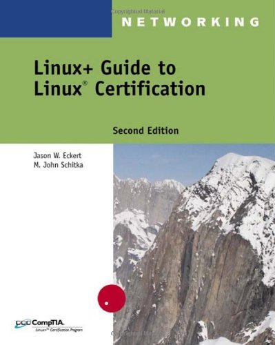 Télécharger Linux+ Guide to Linux Certification by Jason W. Eckert (2005-04-06) livre En ligne