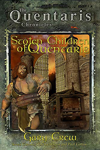 Stolen Children of Quentaris (By: Gary Crew)