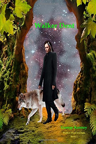 Walker Dent (The Walker Dent Journals) 1974647838 Book Cover