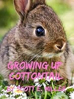 Growing Up Cottontail 173672844X Book Cover