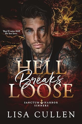 Hell Breaks Loose (Sanctum Harbor Sinners Book 3)
