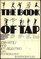 The Book of Tap: Recovering America's Long Lost Dance 0679506322 Book Cover