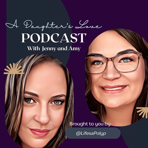 A Daughter’s Love Podcast cover art