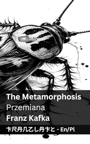 The Metamorphosis / Przemiana: Tranzlaty English Polsku (Polish Edition)