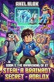 Steal a Brainrot Secret – Roblox: Book 1: The Awakening of 67