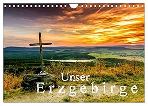 Unser Erzgebirge (Wandkalender 2026 DIN A4 quer), CALVENDO Monatskalender: 12 wunderschöne Bilder des Erzgebirges (CALVENDO Orte)