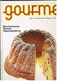 Gourmet. Das Elsaß. Restaurants - Weine - Spezialitäten. Das internationale Magazin für gutes Essen.