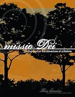 missio Dei: joining God on the adventure of a lifetime - T. E. 1583312501 Book Cover