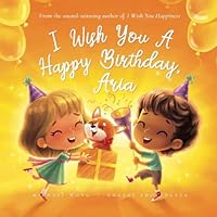 I Wish You A Happy Birthday, Aria 1761333089 Book Cover