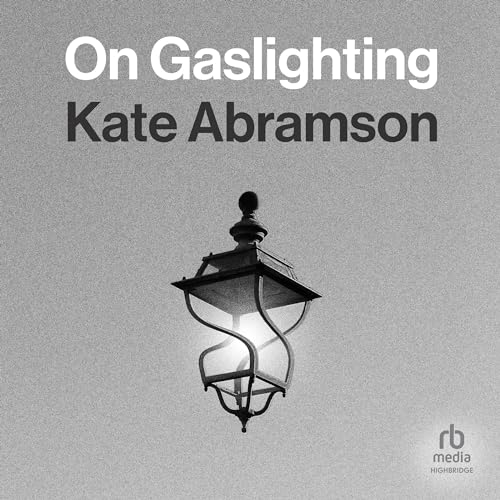 On Gaslighting by Kate Abramson episode artwork