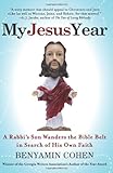 My Jesus Year: A Rabbi's Son Wanders the Bible Belt in Search of His Own Faith