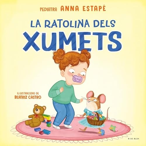La ratolina dels xumets (Contes infantils il·lustrats)