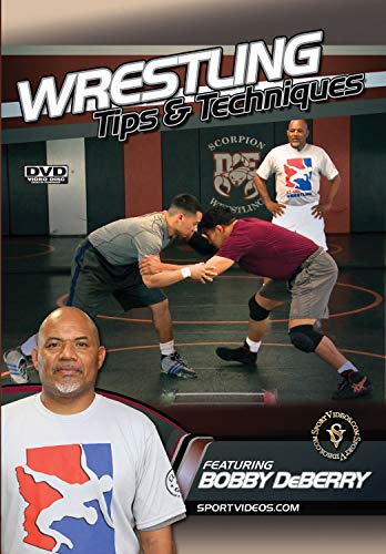 Wrestling Tips And Techniques (Bobby Deberry)