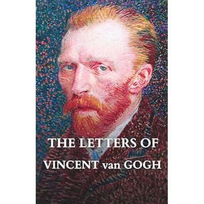 The Letters of Vincent van Gogh