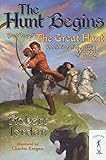 The Hunt Begins (The Great Hunt, Book 1)