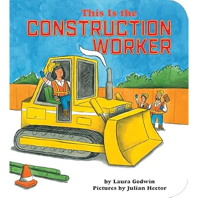 This Is the Construction Worker