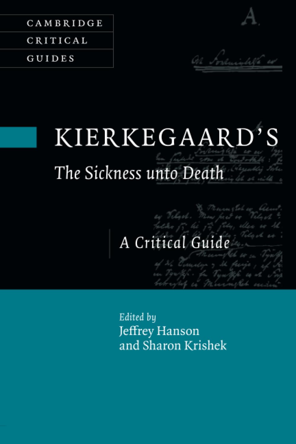 Kierkegaard's The Sickness unto Death (Cambridge Critical Guides)      New Edition