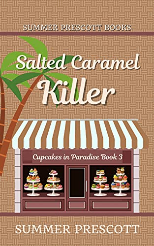 Salted Caramel Killer (Cupcakes in Paradise Book 3)