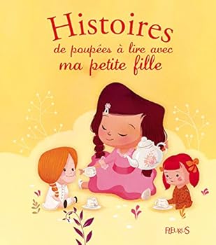 Hardcover Histoires de poupées à lire avec ma petite fille [French] Book