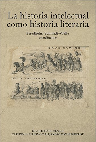 La historia intelectual como historia literaria (Spanish Edition)