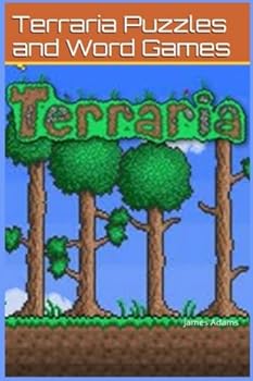 Paperback Terraria: Puzzles and Word Games (terrari games, puzzles, challenges, competition, fun, tricks, tips) Book