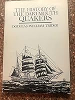 The history of the Dartmouth Quakers 0889992843 Book Cover