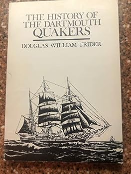 Paperback The history of the Dartmouth Quakers Book