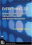  Everything 2.0: Redesign Your Business Through Foresight and Brand Innovation