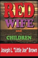 Red, Wife and Children 1935130676 Book Cover