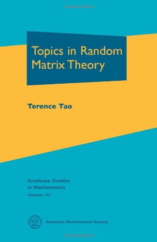 Topics in Random Matrix Theory (Graduate Studies in Mathematics)